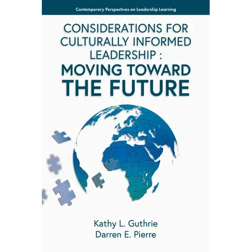 Considerations For Culturally Informed Leadership: Moving Toward The Future - Paperback 1