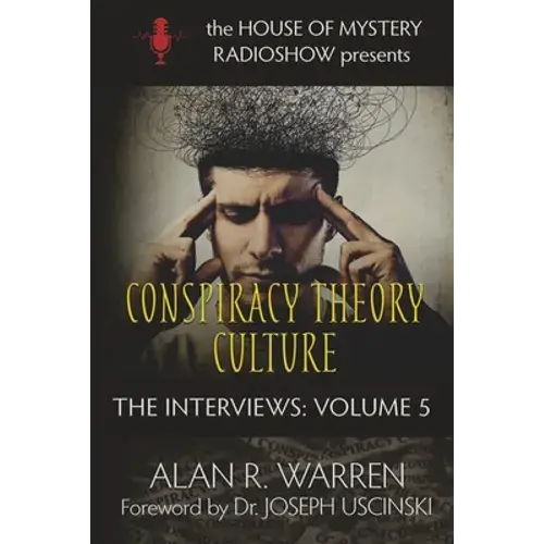 Conspiracy Theory Culture: The Interviews - Paperback 1