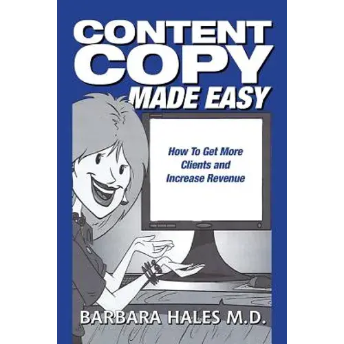 Content Copy Made Easy: How To Get More Clients And Increase Revenue - Paperback 1