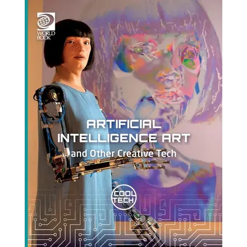 Cool Tech 2: Artificial Intelligence Art And Other Creative Tech - Paperback 1
