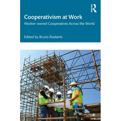 Cooperativism At Work: Worker-Owned Cooperatives Across The World - Paperback 1