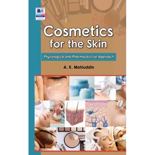 Cosmetics For The Skin: Physiological And Pharmaceutical Approach - Hardcover 1