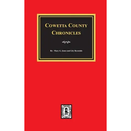 Coweta County Chronicles - Hardcover 1