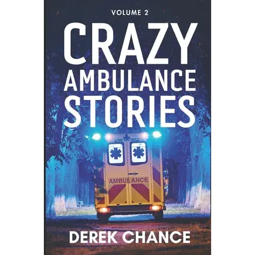 Crazy Ambulance Stories: Volume 2 - Paperback 1