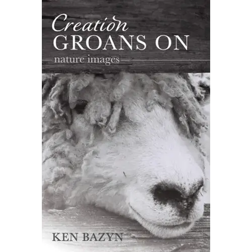 Creation Groans On - Paperback 1