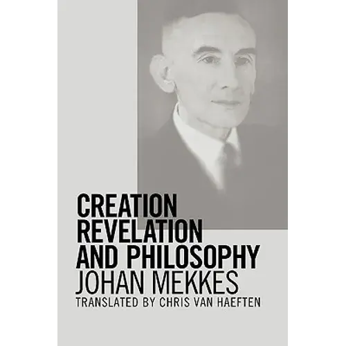 Creation, Revelation, And Philosophy - Paperback 1