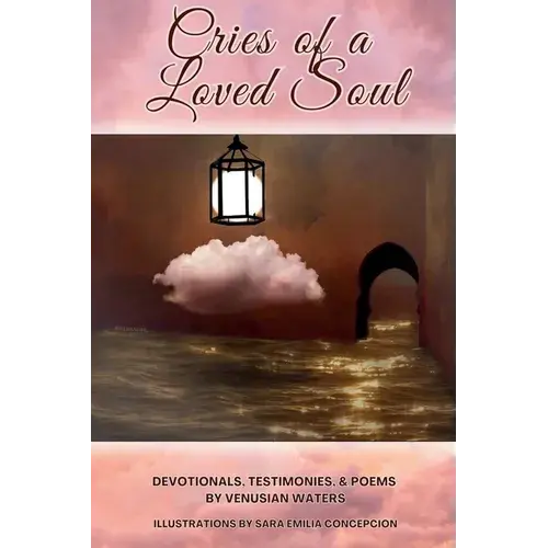 Cries Of A Loved Soul - Paperback 1