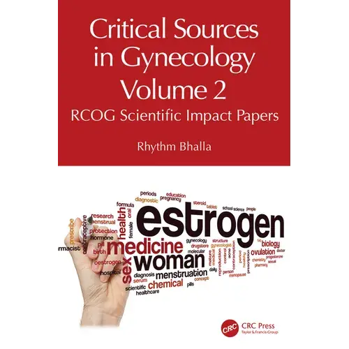 Critical Sources In Gynecology, Volume 2: Rcog Scientific Impact Papers - Paperback 1