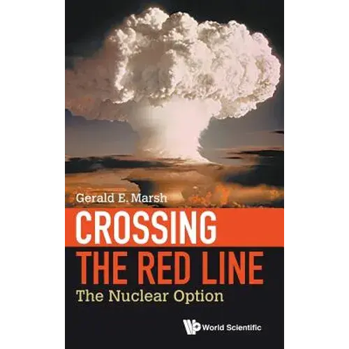 Crossing The Red Line: The Nuclear Option - Hardcover 1