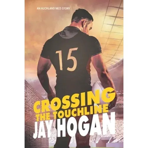 Crossing The Touchline: Auckland Med. 2 - Paperback 1