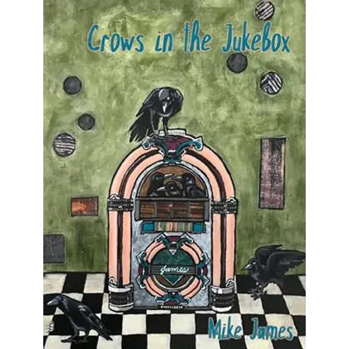 Crows In The Jukebox: Poems - Paperback 1