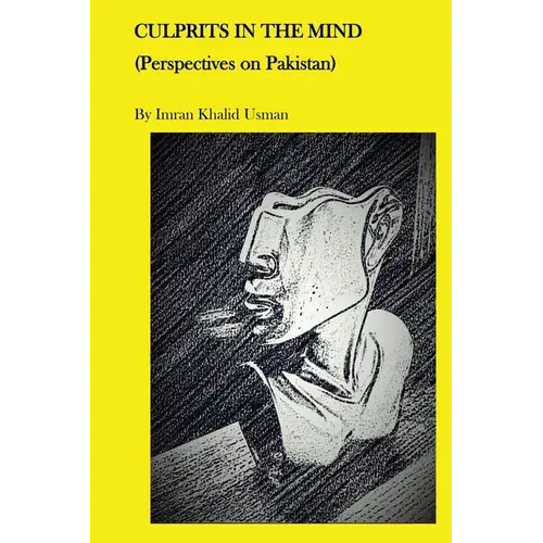 Culprits In The Mind: Perspectives On Pakistan - Paperback 1