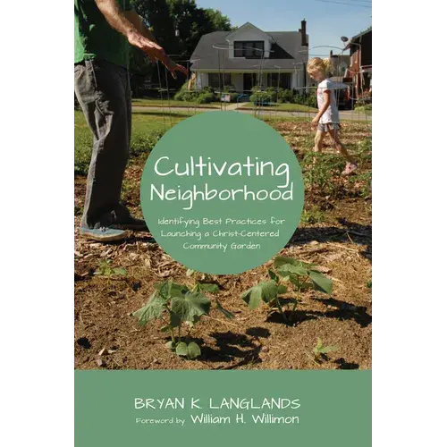 Cultivating Neighborhood - Paperback 1