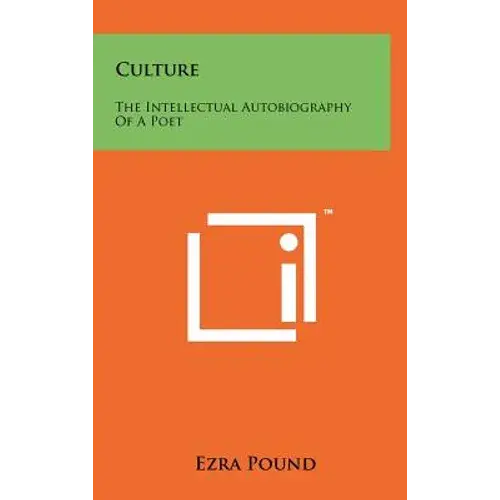 Culture: The Intellectual Autobiography Of A Poet - Hardcover 1
