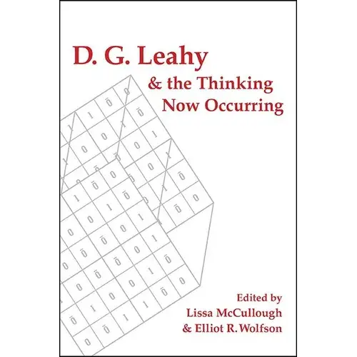 D. G. Leahy And The Thinking Now Occurring - Hardcover 1