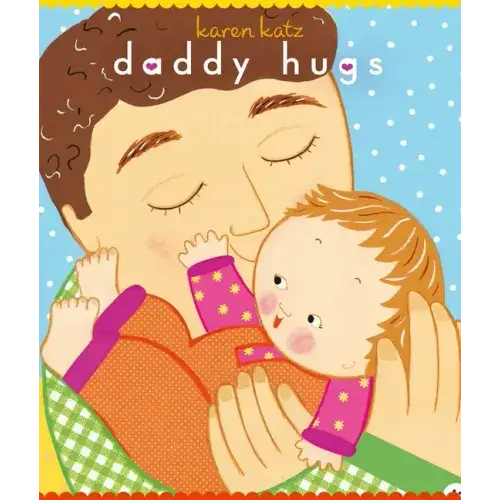 Daddy Hugs - Board Book 1