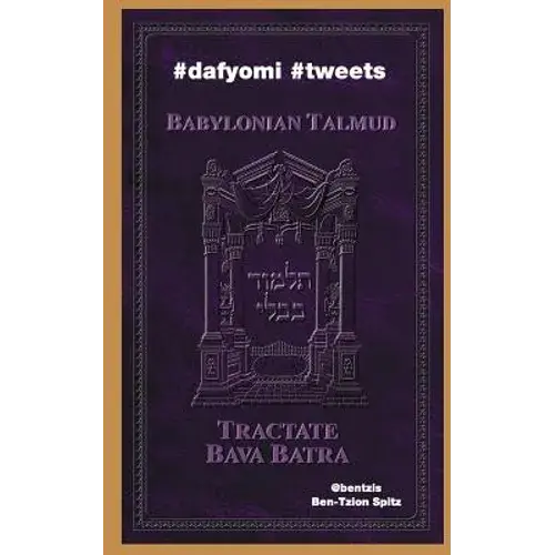 #Dafyomi #Tweets: Babylonian Talmud - Bava Batra - Paperback 1