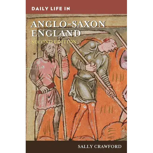 Daily Life In Anglo-Saxon England - Paperback 1