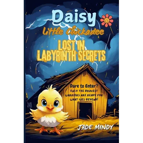 Daisy Little Chickadee Lost In Labyrinth Secrets - Paperback 1