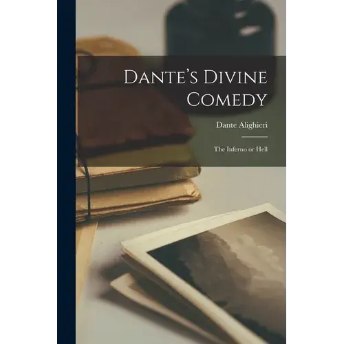 Dante's Divine Comedy: The Inferno Or Hell - Paperback 1