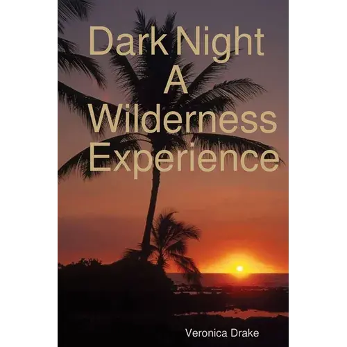 Dark Night A Wilderness Experience - Paperback 1
