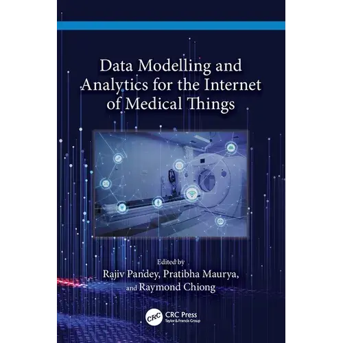 Data Modelling And Analytics For The Internet Of Medical Things - Paperback 1
