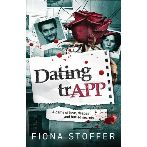 Dating Trapp: A Game Of Love, Despair, And Buried Secrets - Paperback 1