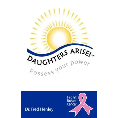 Daughters Arise!: Possess Your Power - Paperback 1