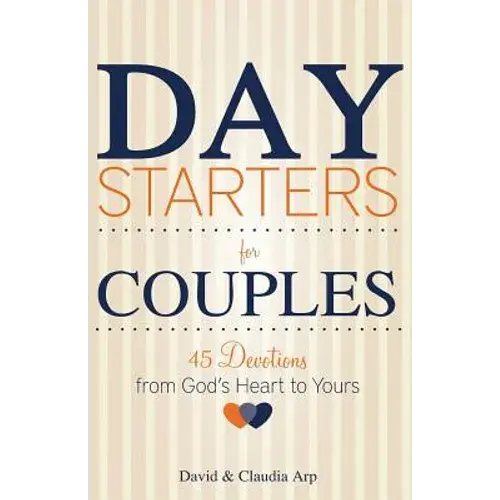 Day Starters For Couples: 45 Devotions From God's Heart To Yours - Paperback 1