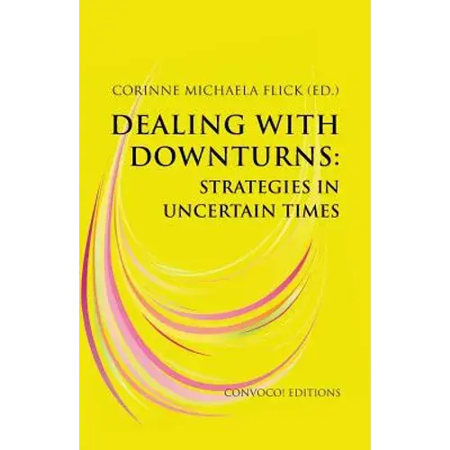 Dealing With Downturns: Strategies In Uncertain Times - Paperback 1