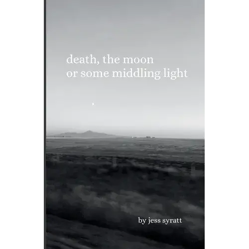 Death, The Moon, Or Some Middling Light - Paperback 1