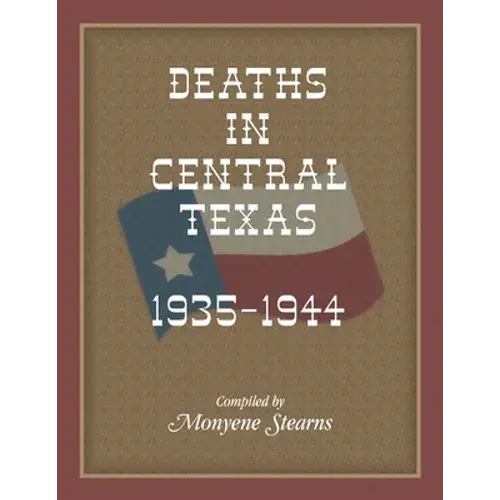 Deaths In Central Texas, 1935-1944 - Paperback 1