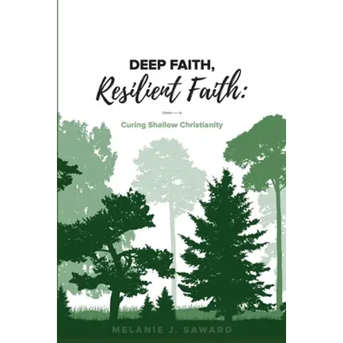Deep Faith, Resilient Faith - Paperback 1