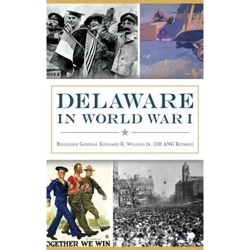 Delaware In World War I - Hardcover 1