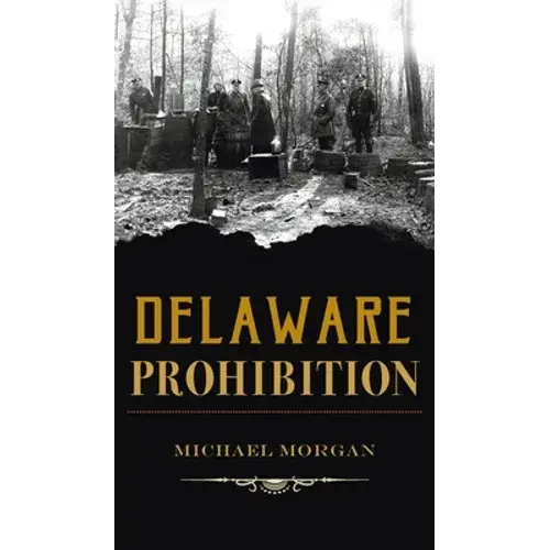 Delaware Prohibition - Hardcover 1