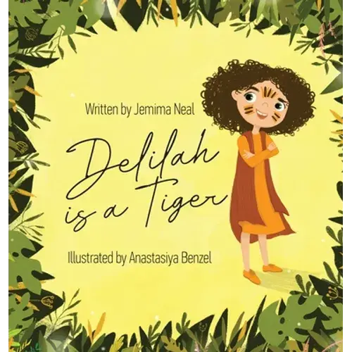 Delilah Is A Tiger - Hardcover 1