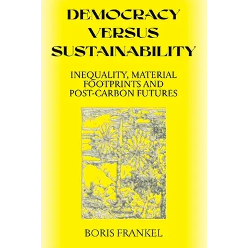 Democracy Versus Sustainability - Paperback 1