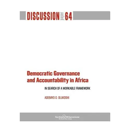 Democratic Governance And Accountability In Africa: In Search Of A Workable Framework - Paperback 1
