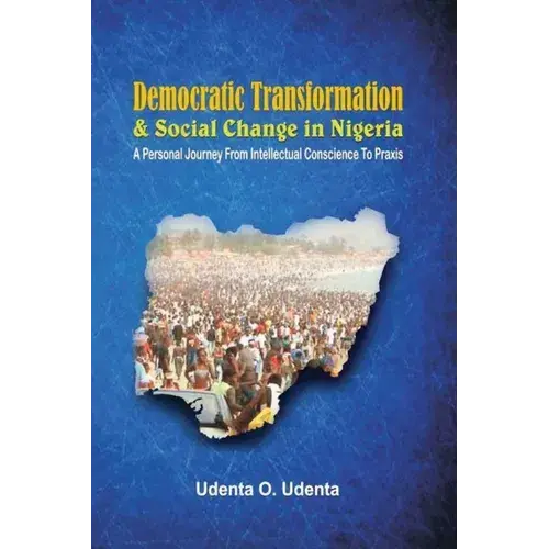 Democratic Transformation And Social Change In Nigeria - Paperback 1