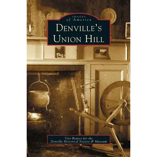Denville's Union Hill - Hardcover 1