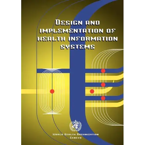 Design And Implementation Of Health Information Systems - Paperback 1
