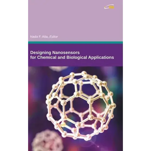 Designing Nanosensors For Chemical And Biological Applications - Hardcover 1