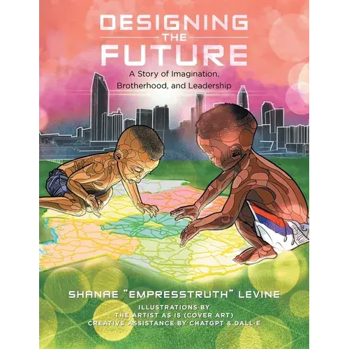 Designing The Future: A Story Of Imagination, Brotherhood, And Leadership - Paperback 1