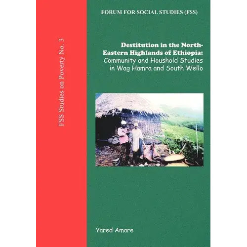 Destitution In The North-Eastern Highlands Of Ethiopia - Paperback 1
