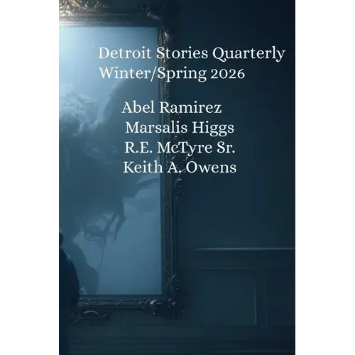 Detroit Stories Quarterly Winter Spring 2026 - Paperback 1