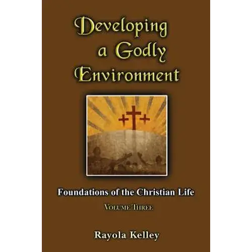 Developing A Godly Environment - Paperback 1