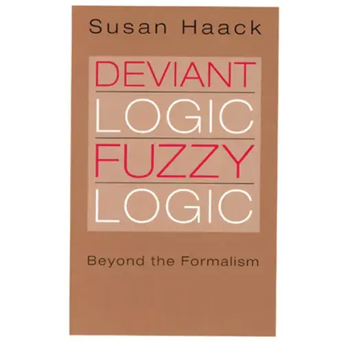 Deviant Logic, Fuzzy Logic: Beyond The Formalism - Paperback 1