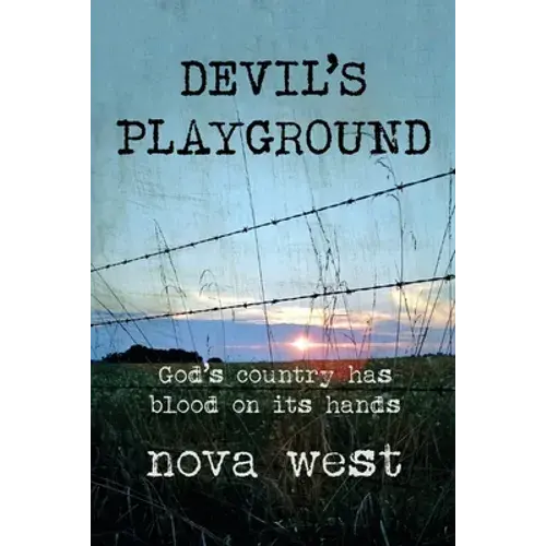 Devil's Playground: God's Country Has Blood On Its Hands - Paperback 1