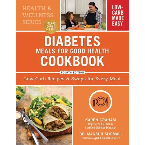 Diabetes Meals For Good Health Cookbook: Low-Carb Recipes And Swaps For Every Meal - Paperback 1