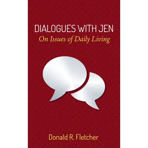 Dialogues With Jen: On Issues Of Daily Living - Paperback 1